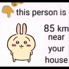 a drawing of a rabbit with the words his person 41 km near your house below it