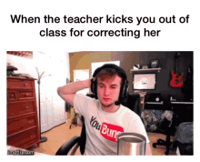 When The Teacher Kicks You Out Of Class - M3rkmus1c GIF - Bruh When The Teacher Kicks You Out Youtube GIFs