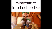 Luigi Minecraft GIF - Luigi Minecraft School Memes GIFs
