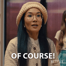 Of Course Amy Lau GIF - Of Course Amy Lau Ali Wong GIFs