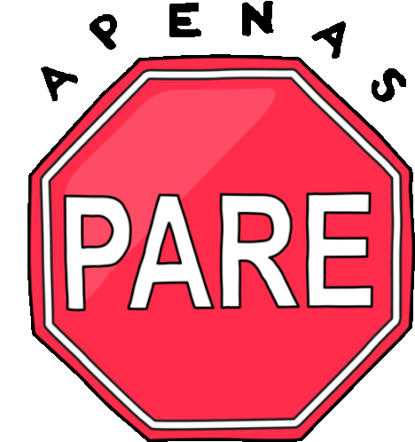 Stop Sign Sticker - Say What You Mean Pare Apenas Stickers
