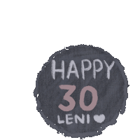 Birthday 30 Sticker - Birthday 30 Leni Stickers