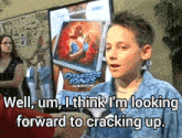 a young boy says well um i think i 'm looking forward to cracking up in front of a poster for osmosis jones