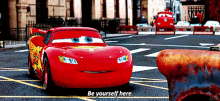 cars lightning mcqueen be yourself be yourself here cars2