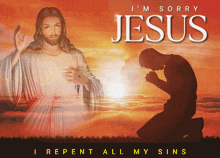a poster that says i 'm sorry jesus and repent all my sins