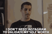 I Dont Need Instagram To Validate My Self Worth Rudy Ayoub GIF - I Dont Need Instagram To Validate My Self Worth Rudy Ayoub I Dont Need An Online Presence GIFs