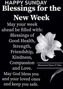 happy sunday blessings for the new week may your week ahead be filled with : blessings of good health