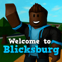 a poster that says welcome to blicksburg with a smiling character