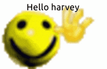 a yellow smiley face with the words `` hello harvey '' on it