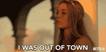 I Was Out Of Town Madelyn Cline GIF - I Was Out Of Town Madelyn Cline Sarah Cameron GIFs