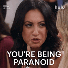 Youre Being Paranoid Valentina GIF - Youre Being Paranoid Valentina How I Met Your Father GIFs