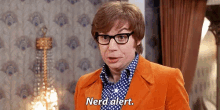 Nerd Alert - Austin Powers GIF - Nerd Alert Austin Powers Mike Myers GIFs