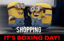 minions shopping its boxing day