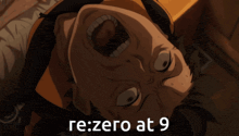 a cartoon character is screaming with the words re zero at 9 below him