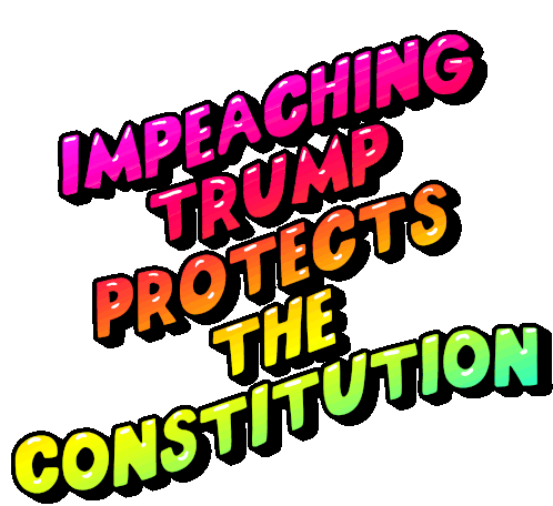 Impeaching Trump Protects The Constitution Capital Sticker - Impeaching Trump Protects The Constitution Capital Capitol Stickers