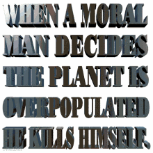 Moral Man Planet GIF - Moral Man Planet Overpopulated GIFs
