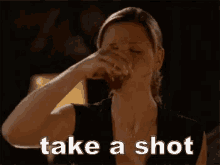 take a shot shot alcohol drinking gross