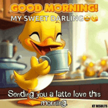 a cartoon duck is holding a cup of coffee and saying good morning my sweet darling sending you a latte love this morning .