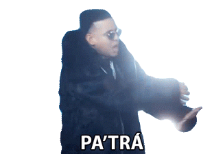 Pa Tra Daddy Yankee Sticker - Pa Tra Daddy Yankee Con Calma Stickers