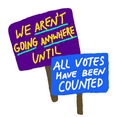 We Arent Going Until All Votes Have Been Counted Sticker - We Arent Going Until All Votes Have Been Counted Count All Votes Stickers