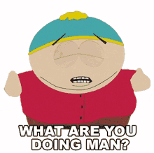 what are you doing man eric cartman south park erection day s9e7