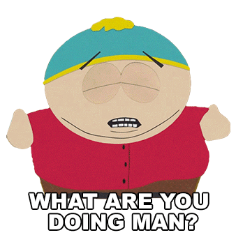 What Are You Doing Man Eric Cartman Sticker - What Are You Doing Man Eric Cartman South Park Stickers