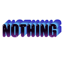 nothing at