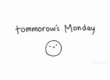 Tomorrow'S Monday ;-; - Chibird GIF - Chibird Monday Tomorrow Monday GIFs