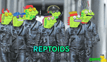 a group of people with reptoids on their faces