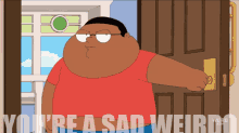 The Cleveland Show Cleveland Jr GIF - The Cleveland Show Cleveland Jr Youre A Sad Weirdo GIFs