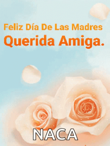 Feliz Dia De Las Madres Querida Amiga GIF - Feliz Dia De Las Madres Querida  Amiga Dear Friend - Discover & Share GIFs