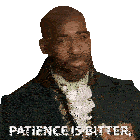 Patience Is Bitter But Its Fruit Is Sweet Lord Marcus Anderson Sticker