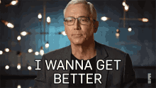 I Wanna Get Better For Real The Story Of Reality Tv GIF - I Wanna Get Better For Real The Story Of Reality Tv I Want To Excel GIFs