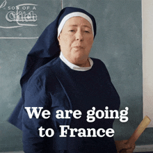 We Are Going To France Principal Sister Rose GIF - We Are Going To France Principal Sister Rose Son Of A Critch GIFs
