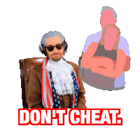 a man sitting in a chair with the words do n't cheat below him