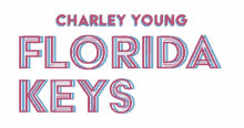 charley young florida keys seth duncan charley young florida keys