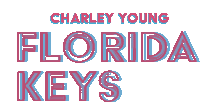 Charley Young Florida Keys Sticker - Charley Young Florida Keys Seth Duncan Stickers