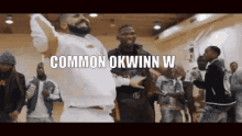 Okwinn Common W GIF - Okwinn Common W Okcinn GIFs