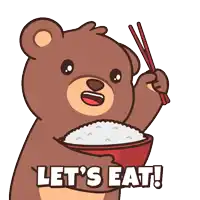a cartoon bear holding chopsticks and a bowl of rice with the words let 's eat