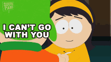 I Cant Go With You Leslie Meyers GIF - I Cant Go With You Leslie Meyers South Park GIFs