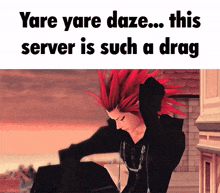 yare yare daze this server is such a drag written on a white background