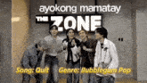 a group of young men are standing next to each other in front of a sign that says ayokong mamatay the zone .