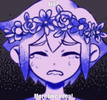 a drawing of a girl with a flower crown on her head with the caption lia ? more like pea !