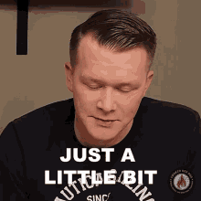 Just A Little Bit Brian Marlow GIF - Just A Little Bit Brian Marlow Smoked Reb Bbq GIFs