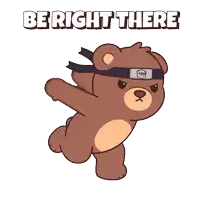 a teddy bear wearing a headband with the words be right there on it