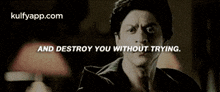 And Destroy You Without Trying..Gif GIF - And Destroy You Without Trying. Dilwale Kaali X-meera GIFs