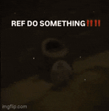 a green object with a hole in it is sitting on the ground with the words `` ref do something '' written above it .