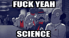 Fuck Yeah Science Science GIF - Fuck Yeah Science Science Caravan Palace GIFs