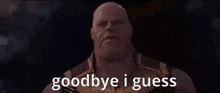 Goodbye I Guess Goodbye Thanos GIF - Goodbye I Guess Goodbye Thanos Thanos Goodbye GIFs