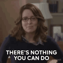 Theres Nothing You Can Do Liz Lemon GIF